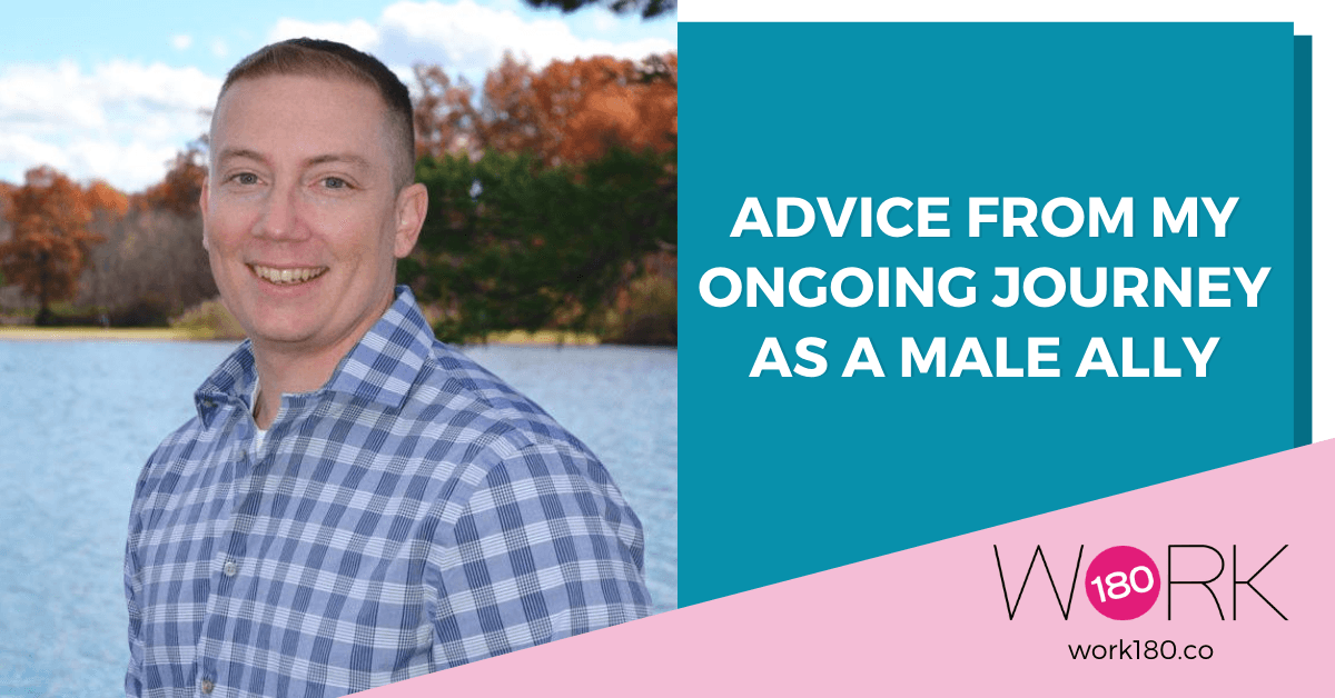 Advice From my Ongoing Journey as a Male Ally